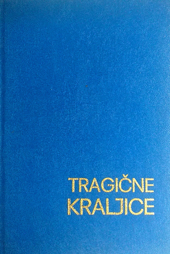 TRAGIČNE KRALJICE