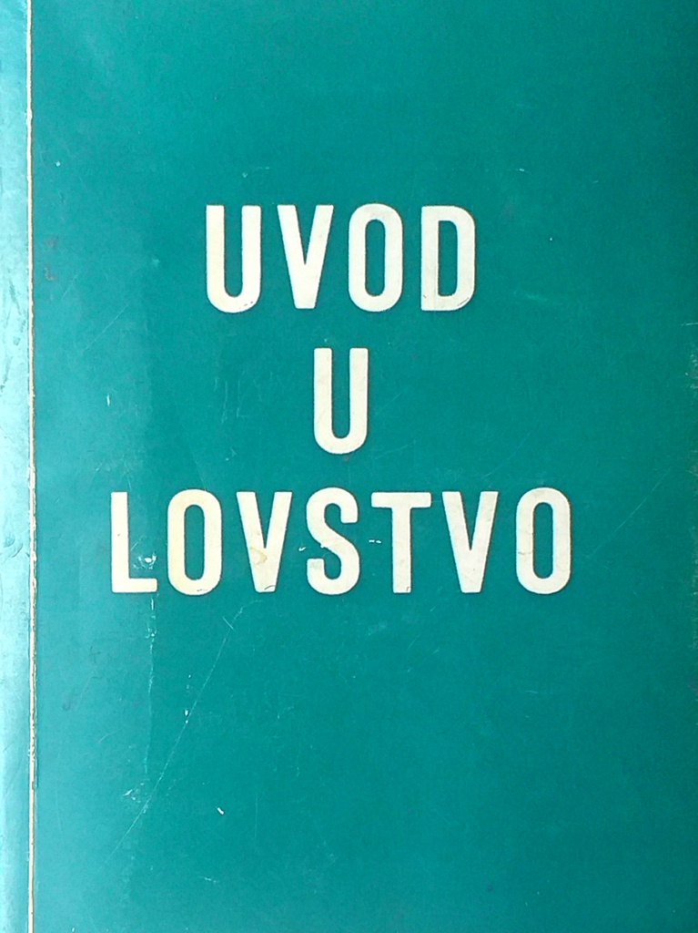 UVOD U LOVSTVO