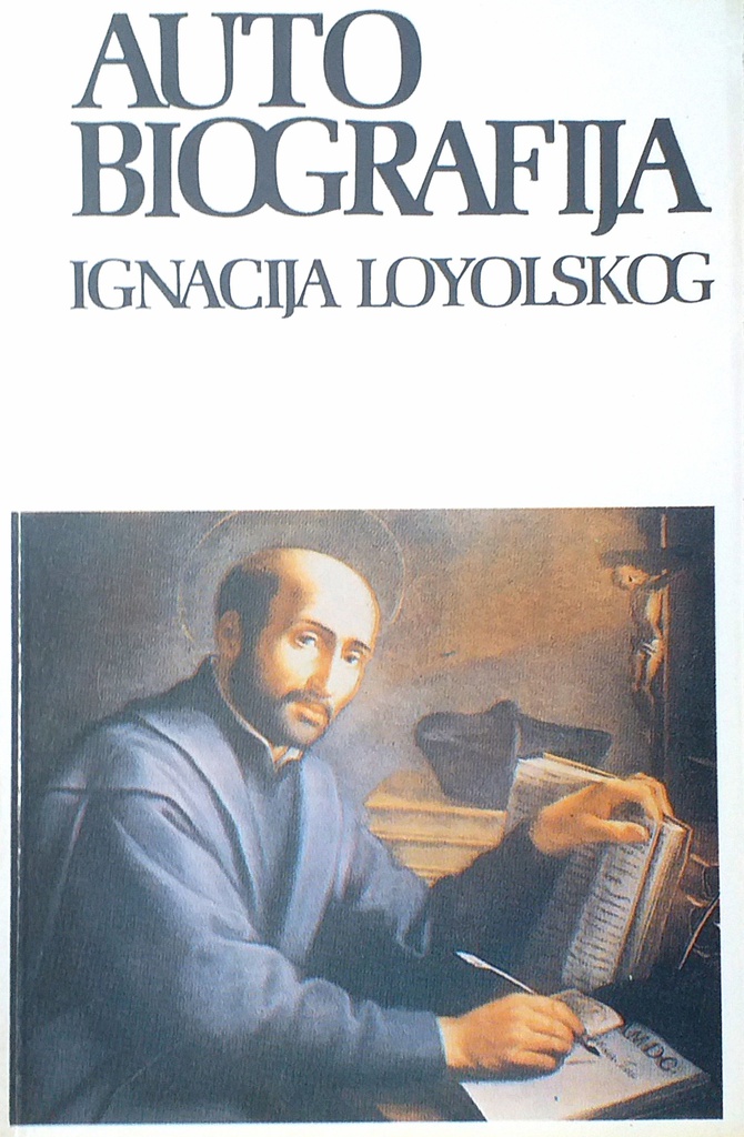 AUTOBIOGRAFIJA IGNACIJA LOYOLSKOG