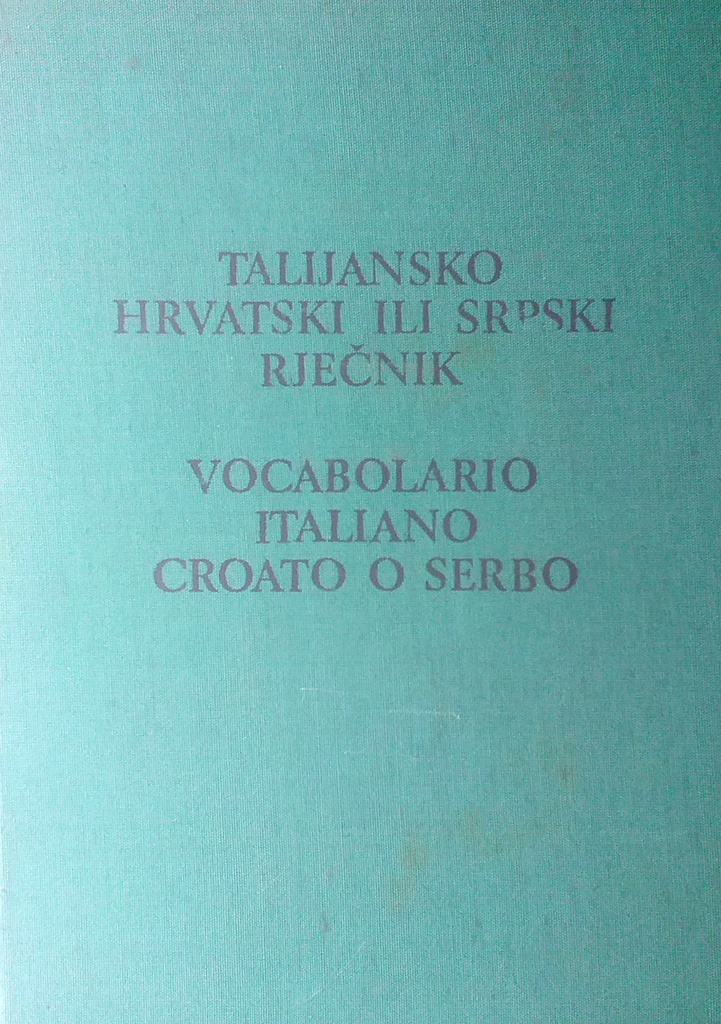 TALIJANSKO HRVATSKI ILI SRPSKI RJEČNIK