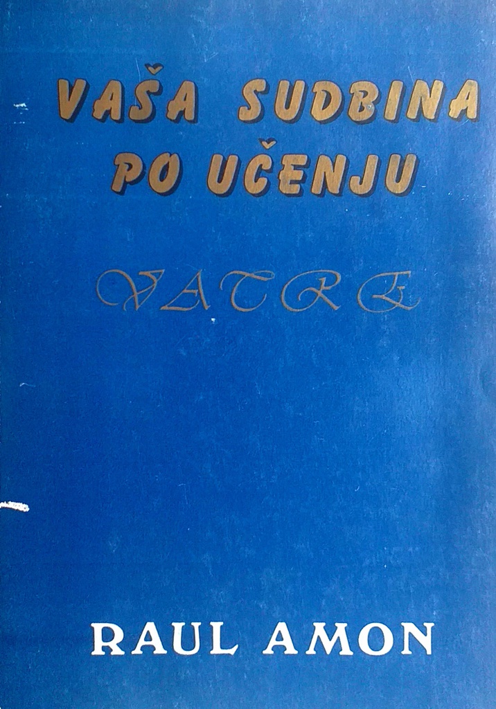 VAŠA SUDBINA PO UČENJU VVATRE