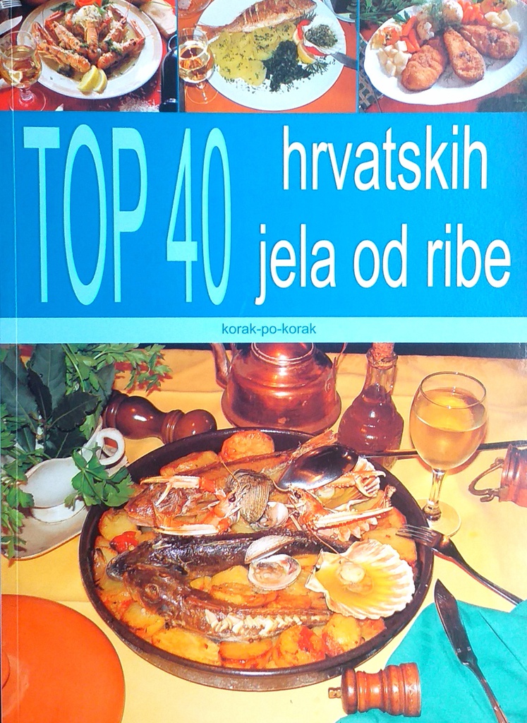 TOP 40 HRVATSKIH JELA OD RIBE