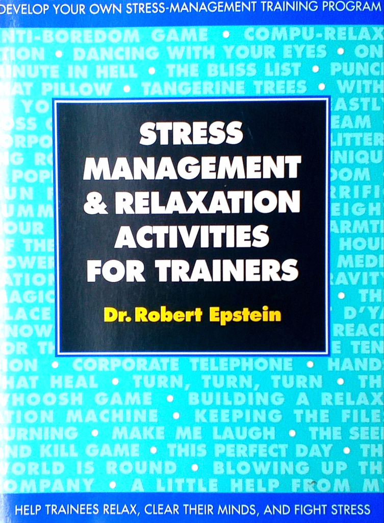 STRESS MANAGEMENT &amp; RELAXATION ACTIVITIES FOR TRAINERS