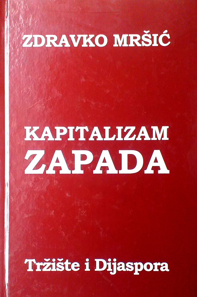 KAPITALIZAM ZAPADA - TRŽIŠTE I DIJASPORA