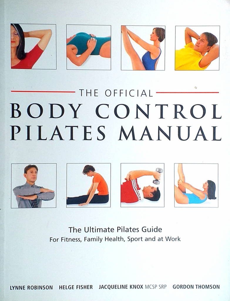 THE OFFICIAL BODY CONTROL PILATES MANUAL