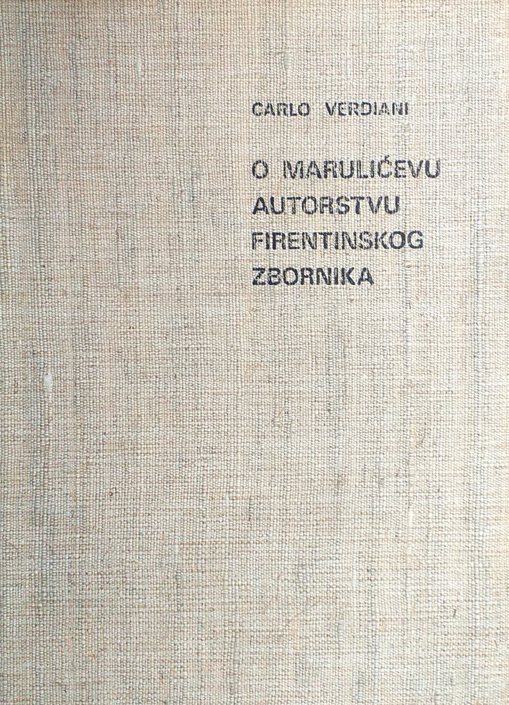 O MARULIĆEVU AUTORSTVU FIRENTINSKOG ZBORNIKA