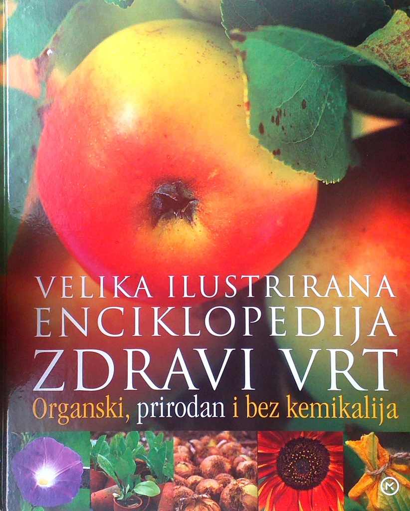 VELIKA ILUSTRIRANA ENCIKLOPEDIJA - ZDRAVI VRT