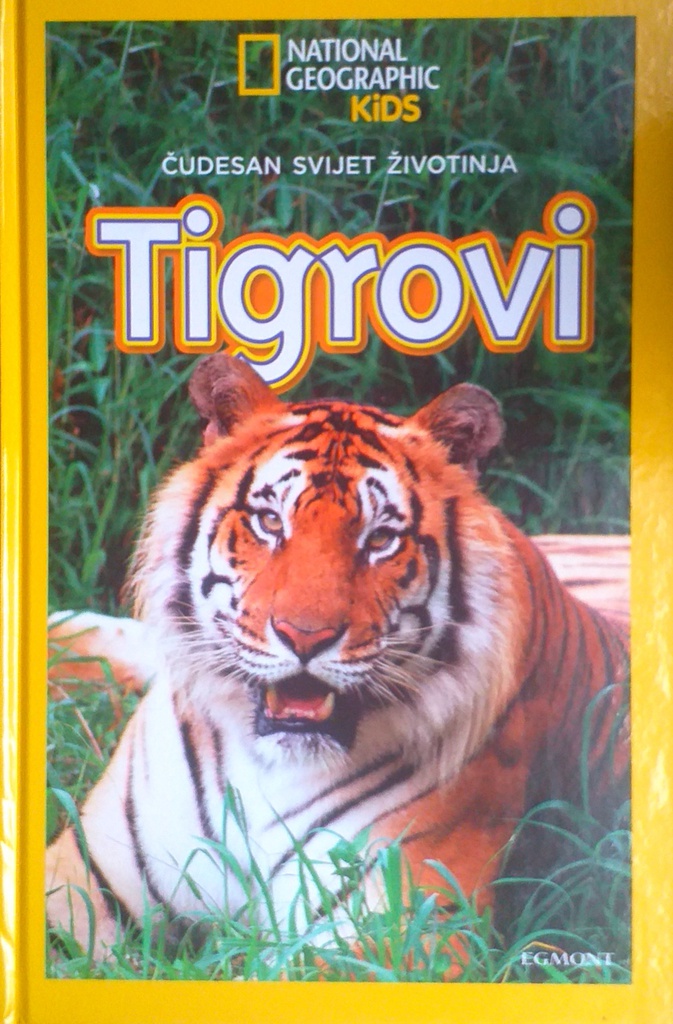 ČUDESAN SVIJET ŽIVOTINJA: TIGROVI