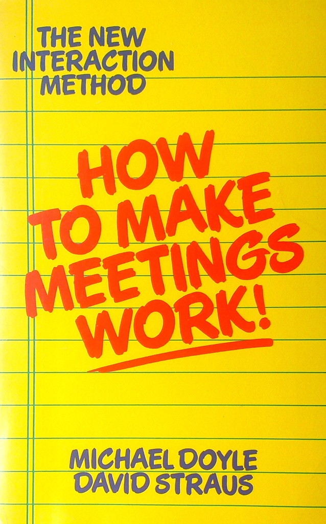 HOW TO MAKE MEETINGS WORK!