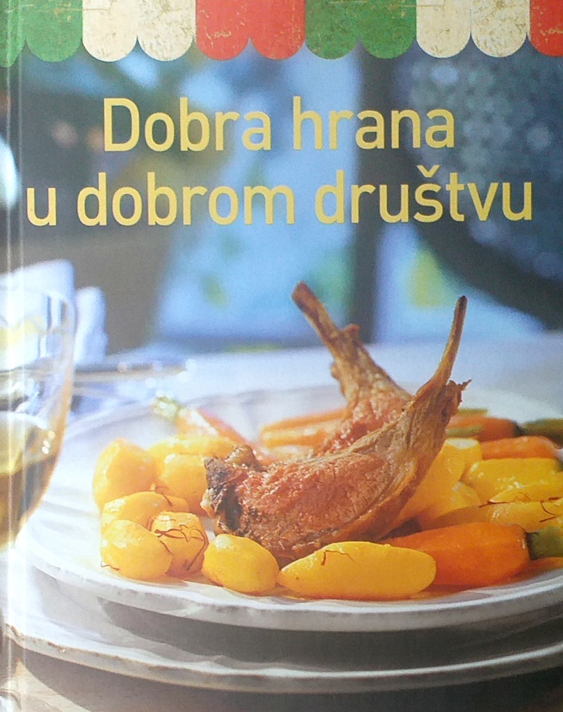 DOBRA HRANA U DOBROM DRUŠTVU