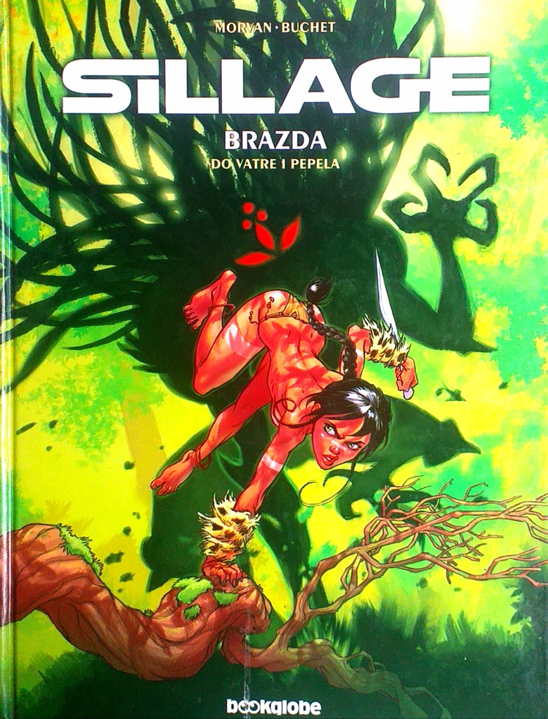 SILLAGE / BRAZDA 1. DO VATRE I PEPELA