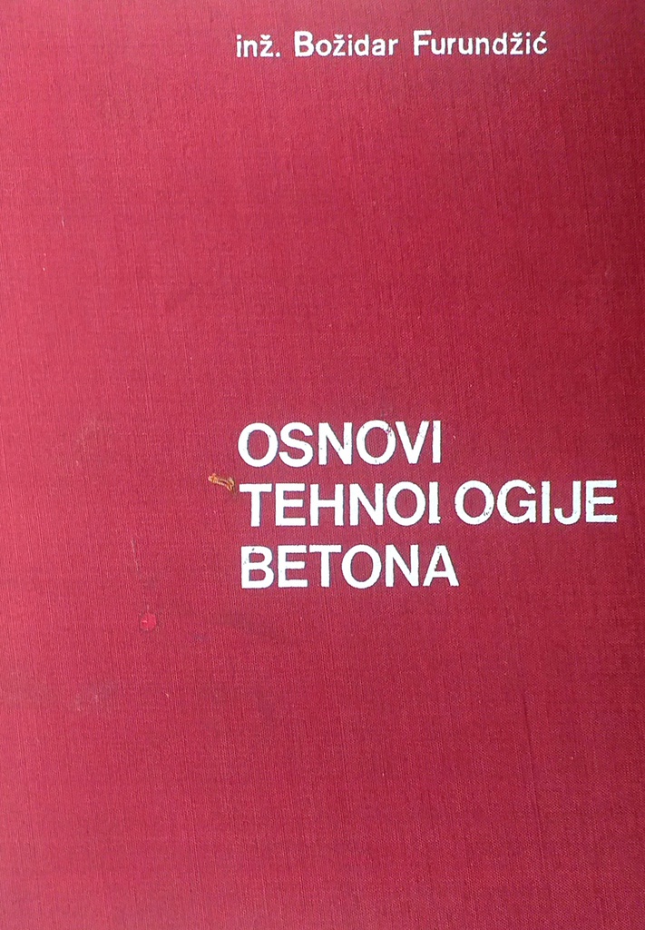 OSNOVI TEHNOLOGIJE BETONA