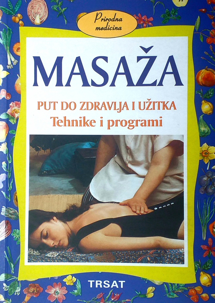 MASAŽA - PUT DO ZDRAVLJA I UŽITKA