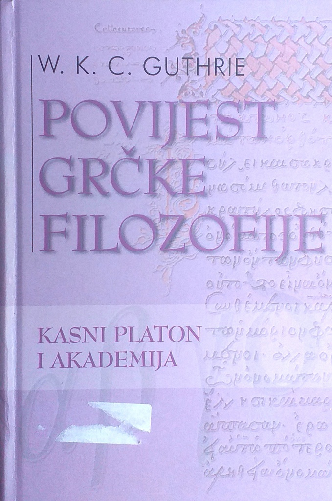 POVIJEST GRČKE FILOZOFIJE - KASNI PLATON I AKADEMIJA