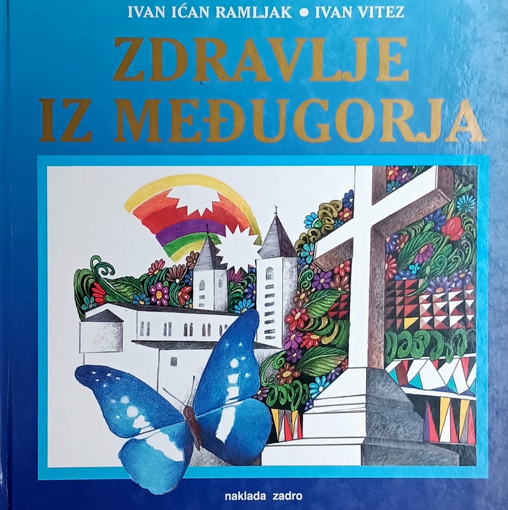 ZDRAVLJE IZ MEĐUGORJA