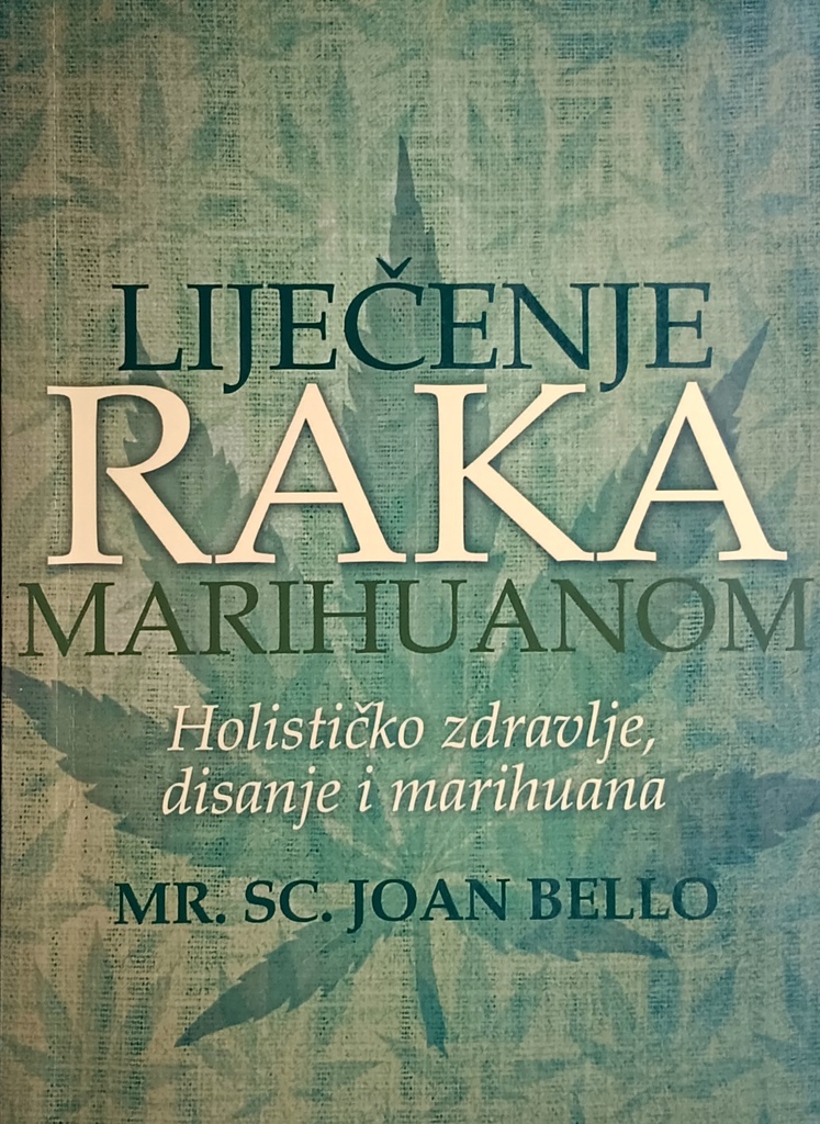 LIJEČENJE RAKA MARIHUANOM