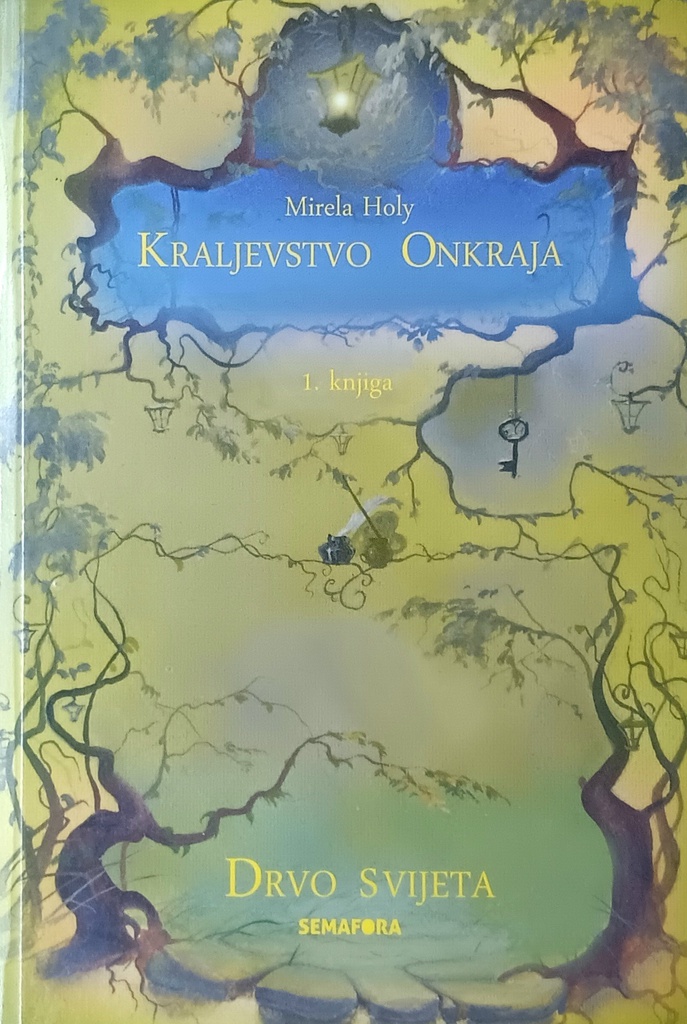 KRALJEVSTVO ONKRAJA 1. KNJIGA