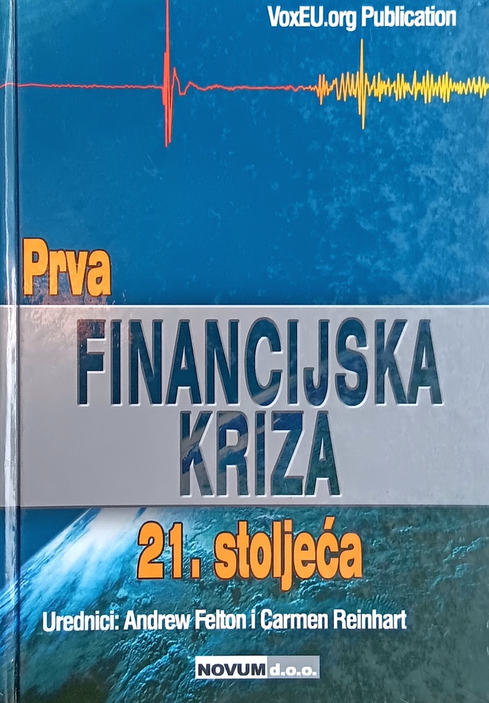 PRVA FINANCIJSKA KRIZA 21. STOLJEĆA