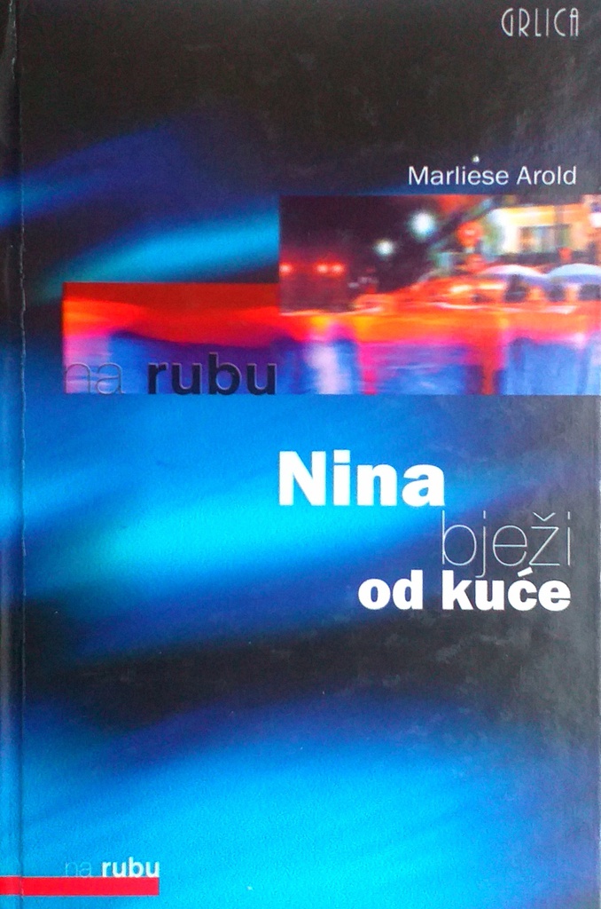 NINA BJEŽI OD KUĆE