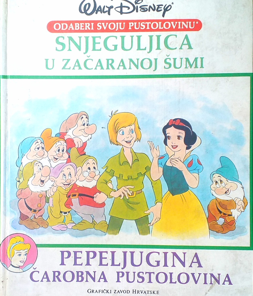 SNJEGULJICA U ZAČARANOJ ŠUMI / PEPELJUGINA ČAROBNA PUSTOLOVINA