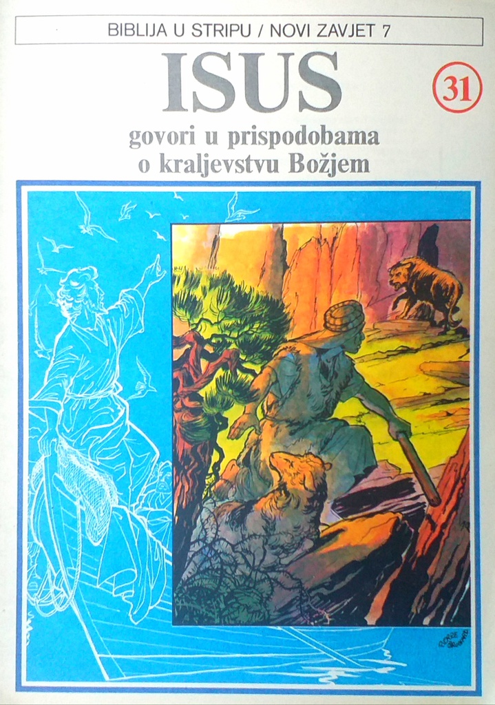 BIBLIJA U STRIPU 31 - ISUS GOVORI U PRISPODOBAMA O KRALJEVSTVU BOŽJEM