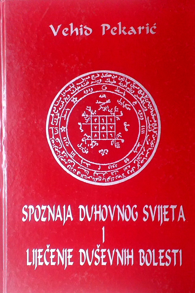 SPOZNAJA DUHOVNOG SVIJETA I LIJEČENJE DUŠEVNIH BOLESTI