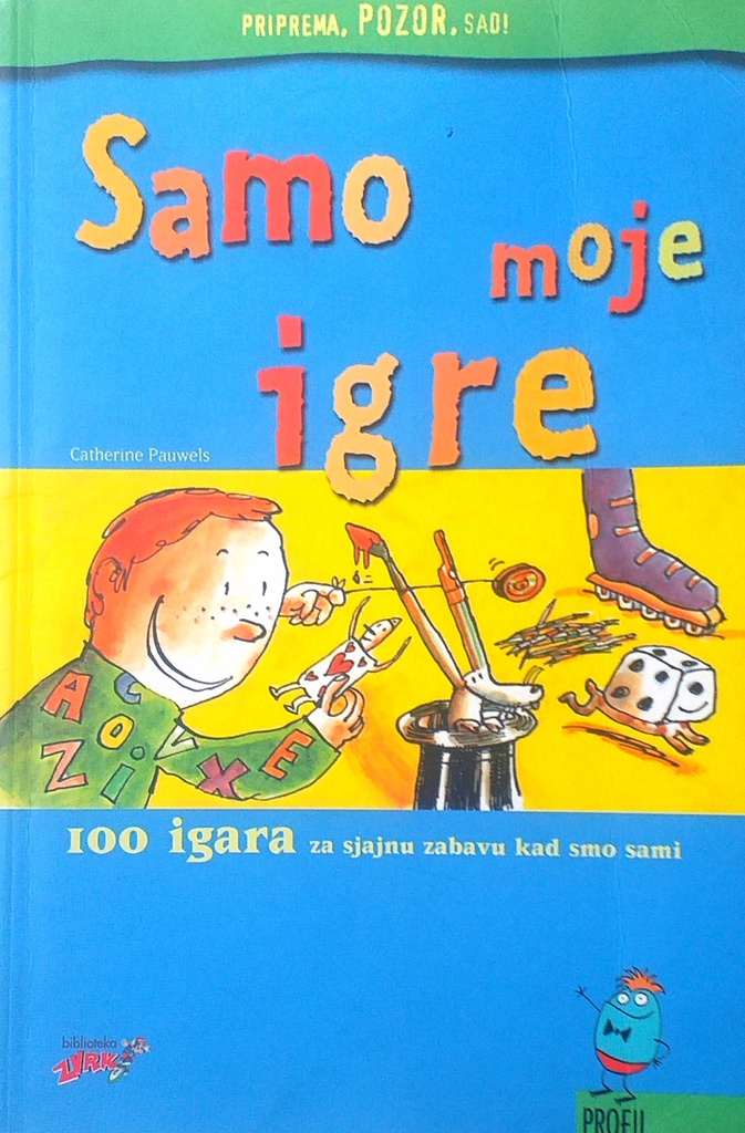 SAMO MOJE IGRE