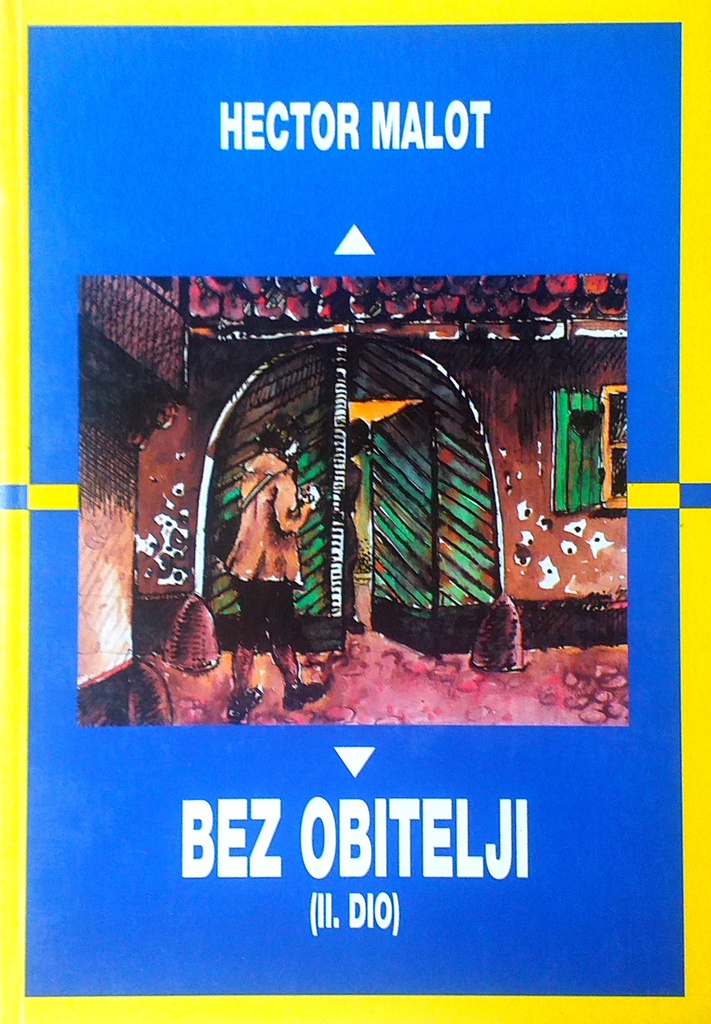 BEZ OBITELJI II. DIO