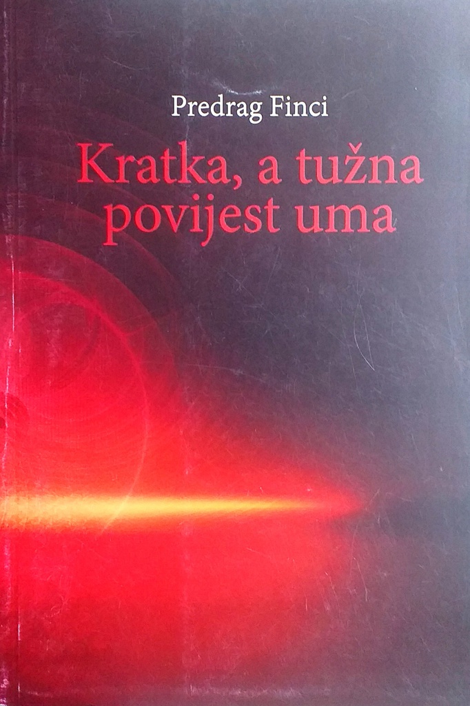 KRATKA, A TUŽNA POVIJEST UMA