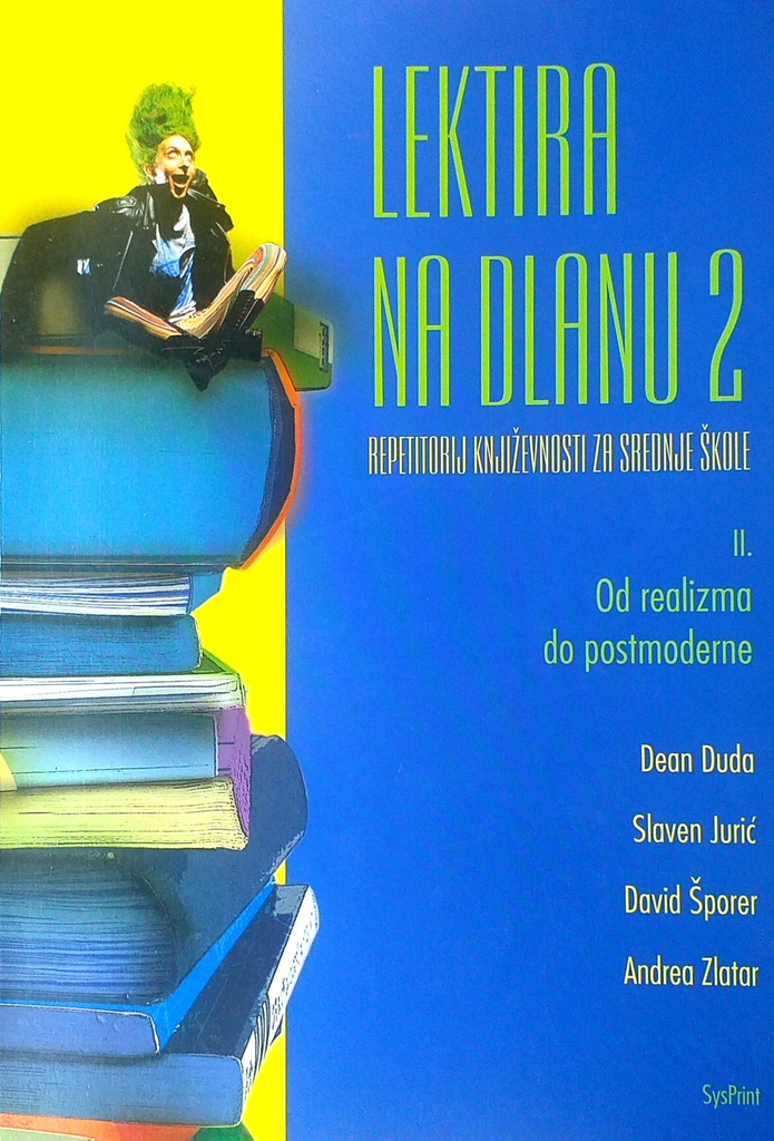 LEKTIRA NA DLANU 2: SVEZAK II. OD REALIZMA DO POSTMODERNE