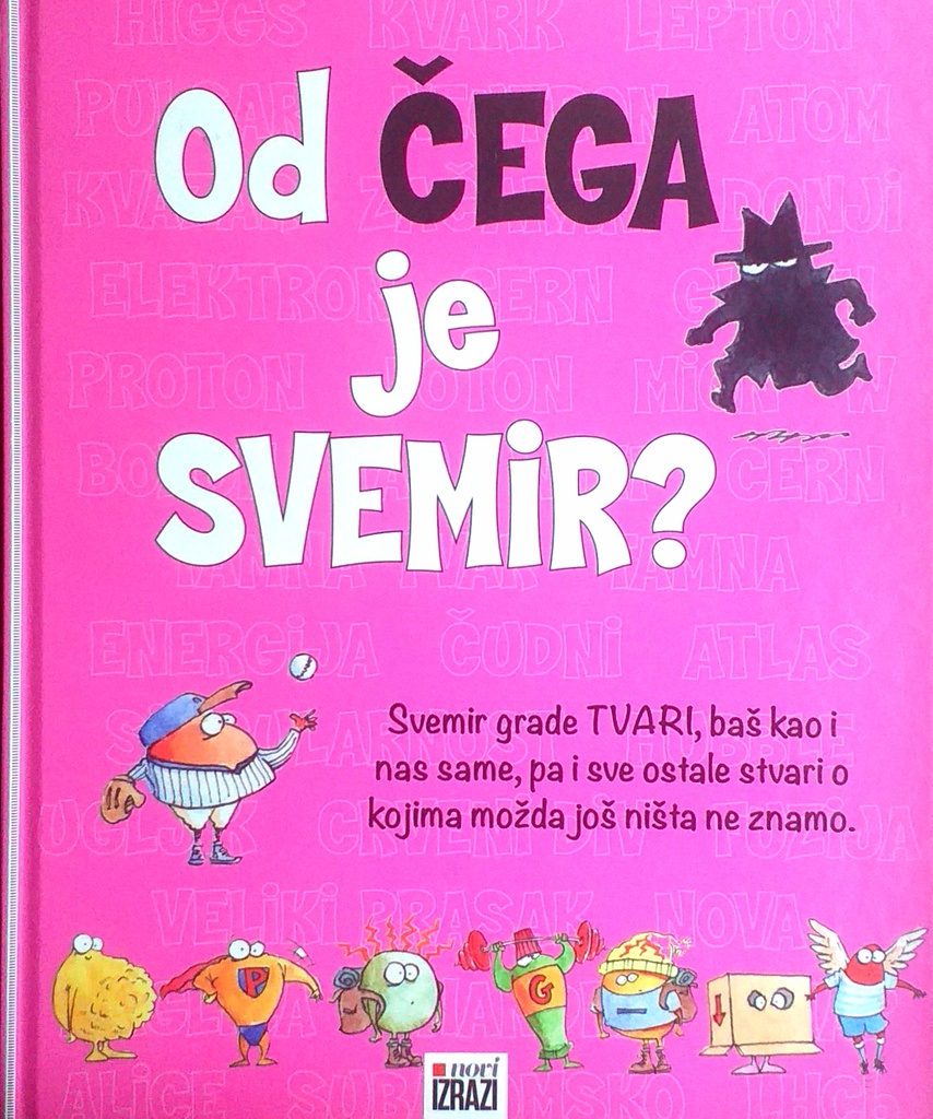 OD ČEGA JE SVEMIR?