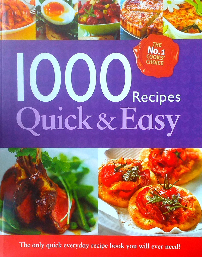 1000 RECIPES: QUICK &amp; EASY