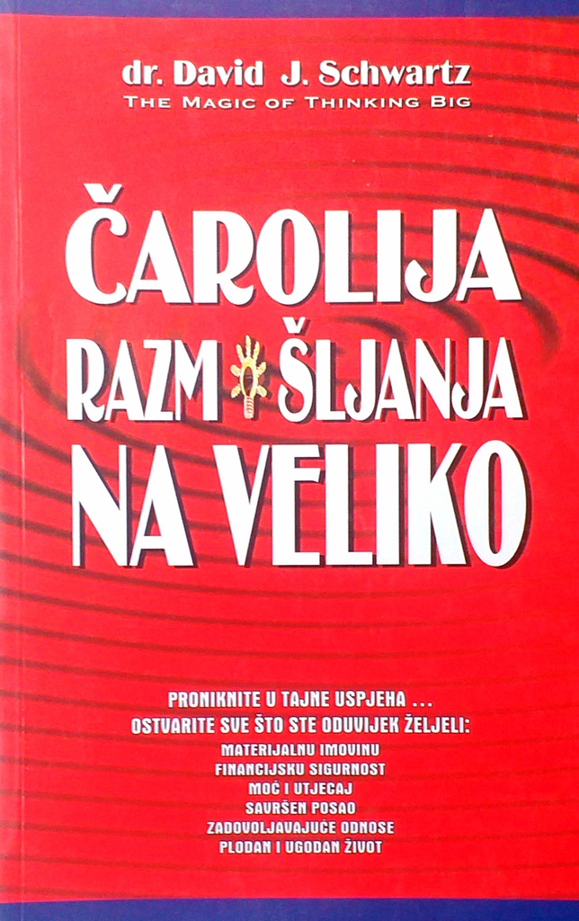 ČAROLIJA RAZMIŠLJANJA NA VELIKO