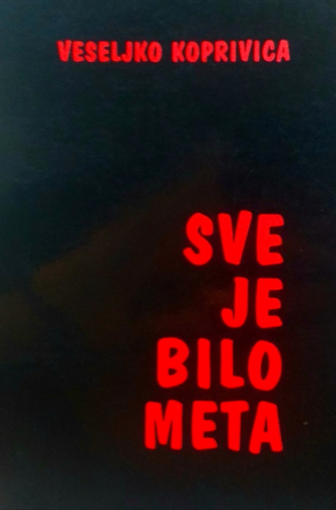 SVE JE BILO META