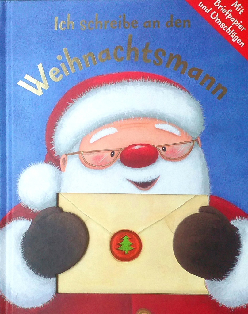 ICH SCHREIBE AN DEN WEIHNACHTSMANN