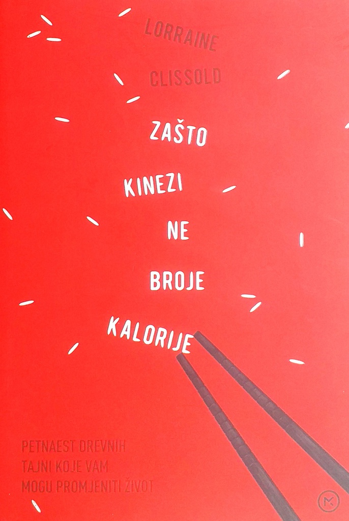 ZAŠTO KINEZI NE BROJE KALORIJE