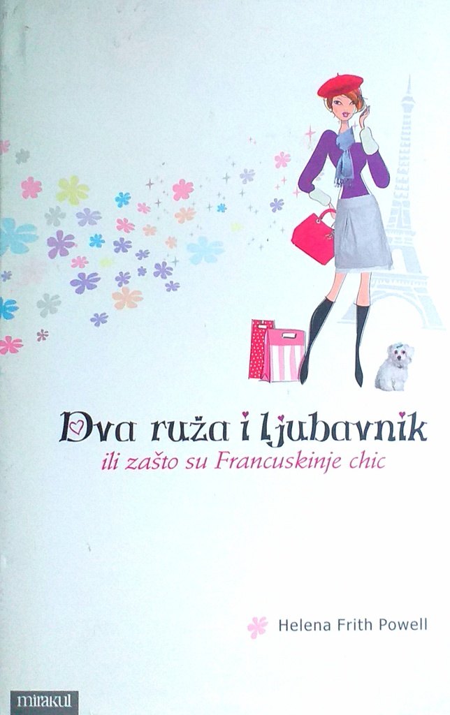 DVA RUŽA I LJUBAVNIK ILI ZAŠTO SU FRANCUSKINJE CHIC