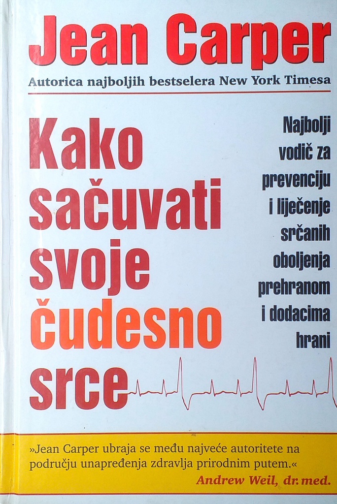 KAKO SAČUVATI SVOJE ČUDESNO SRCE