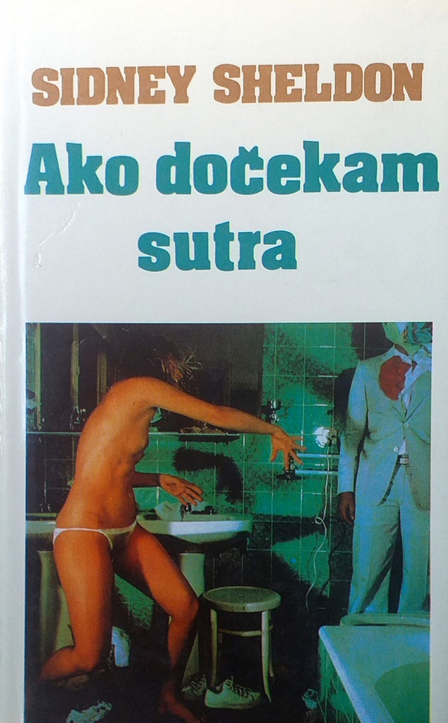 AKO DOČEKAM SUTRA