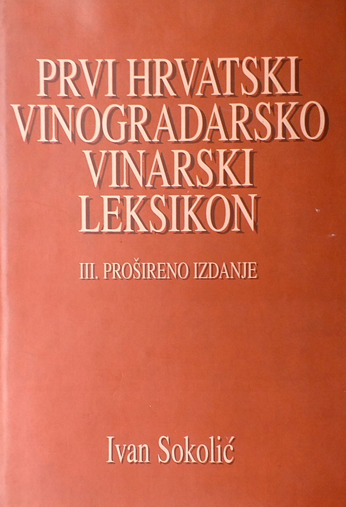 PRVI HRVATSKI VINOGRADARSKO VINARSKI LEKSIKON