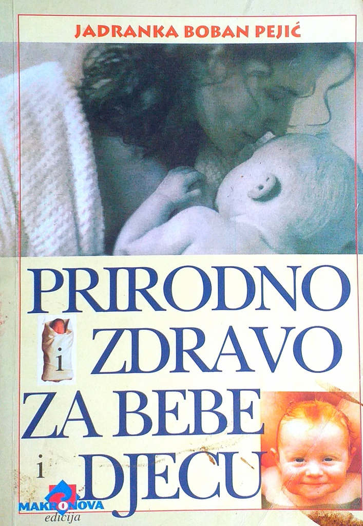 PRIRODNO I ZDRAVO ZA BEBE I DJECU