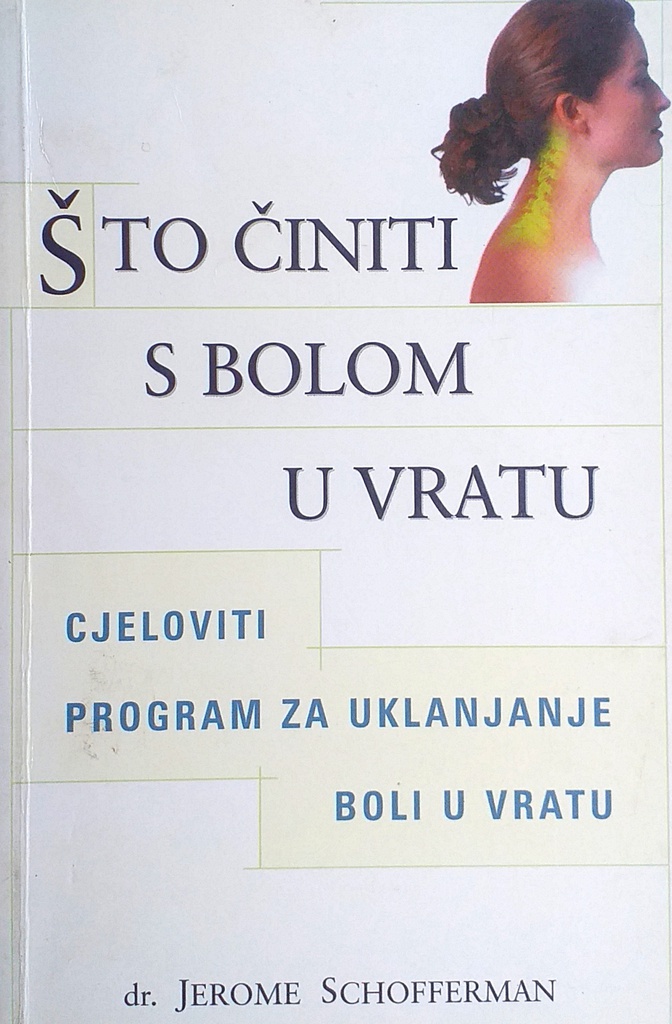 ŠTO ČINITI S BOLOM U VRATU