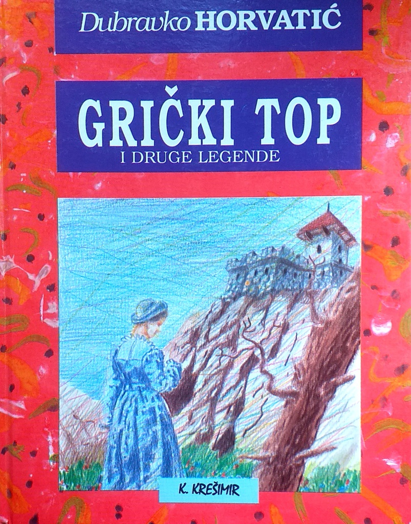 GRIČKI TOP I DRUGE LEGENDE