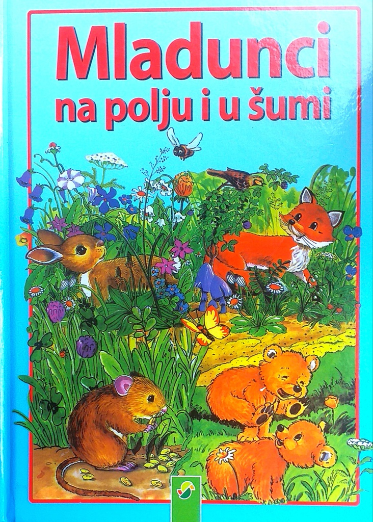 MLADUNCI NA POLJU I U ŠUMI