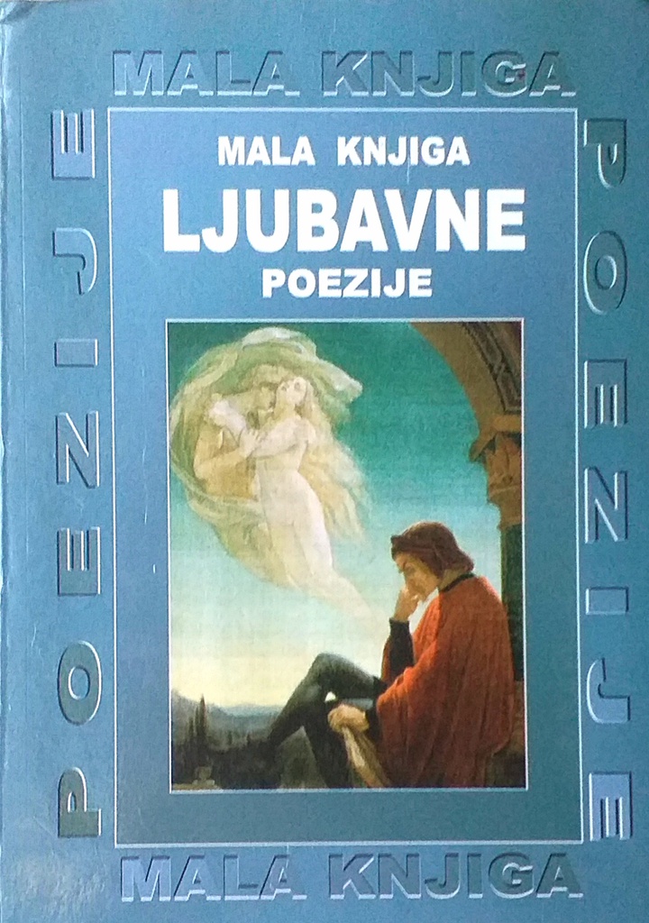 MALA KNJIGA LJUBAVNE POEZIJE