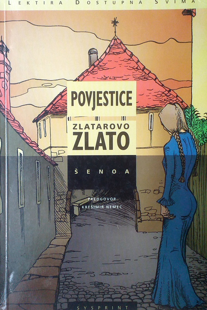 POVJESTICE, ZLATAROVO ZLATO