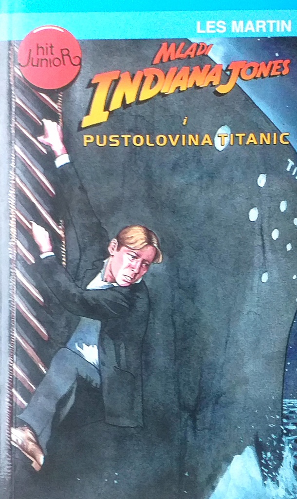 MLADI INDIJANA JONES I PUSTOLOVINA TITANIC