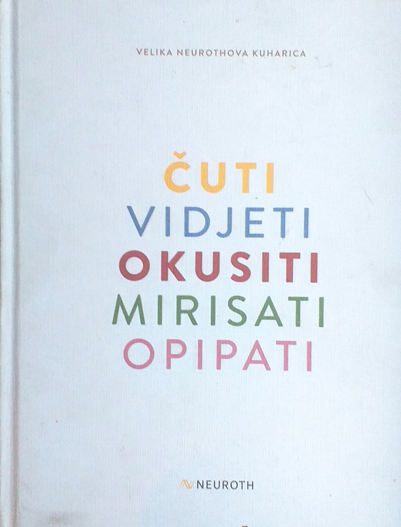 ČUTI, VIDJETI, OKUSITI, MIRISATI, OPIPATI