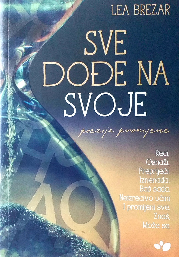 SVE DOĐE NA SVOJE