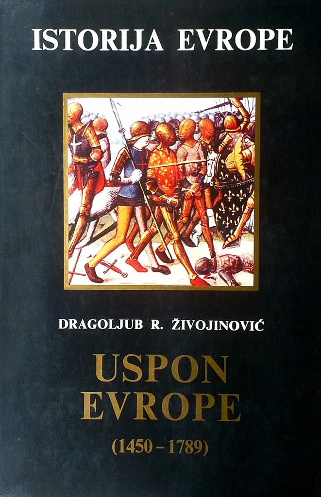 ISTORIJA EVROPE - USPON EVROPE (1450-1789)